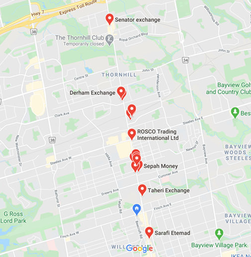 Concentration of Irani / Iranian  Sarafi / Sarrafi Arz Exchange Bureaus dar Yonge St. in Toronto far from downtown, from North York to the North to Richmond Hill
transferring money between US Canada and Iran/ Tehran